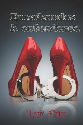 Encadenados a entenderse - Lui Jim - cover