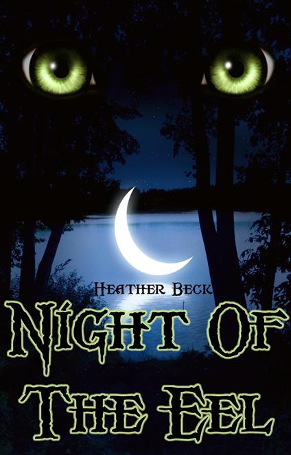 Night Of The Eel - Heather Beck - ebook