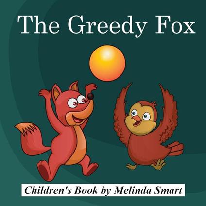 The Greedy Fox - Melinda Smart - ebook