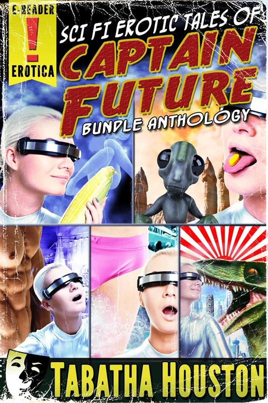 Sci Fi Erotic Tales of Captain Future Bundle Anthology