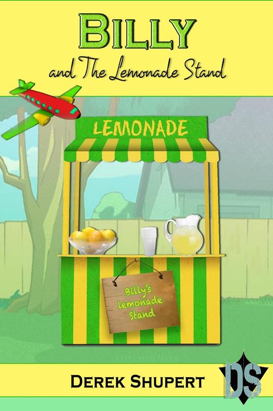 Billy and The Lemonade Stand - Derek Shupert - ebook