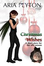 Christmas Wishes - A short story for the silly season