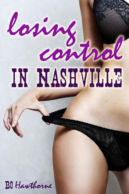 Losing Control in Nashville - Bo Hawthorne - ebook