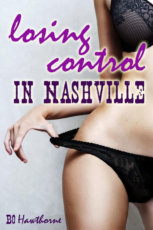Losing Control in Nashville - Bo Hawthorne - ebook