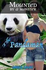Mounted by a Monster: The Pandaman