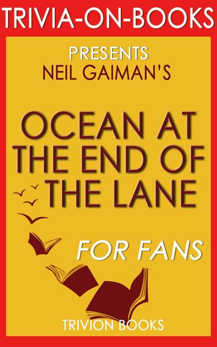 Ocean at the End of the Lane by Neil Gaiman (Trivia-on-Books)
