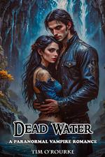 Dead Water: A Paranormal Vampire Romance
