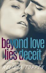 Beyond Love Lies Deceit