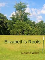 Elizabeth's Roots