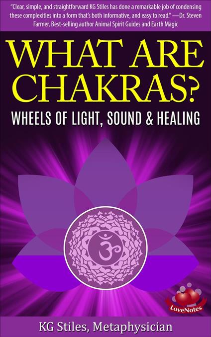 What Are Chakras? Wheels of Light, Sound & Healing