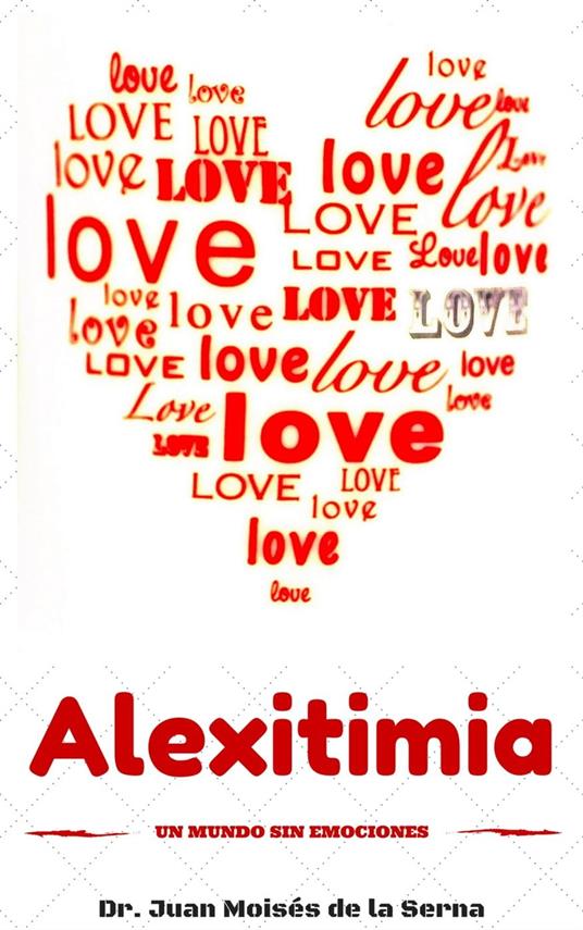 Alexitimia, un Mundo Sin Emociones