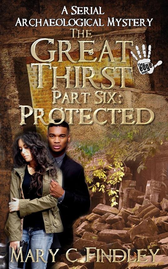 The Great Thirst Part Six: Protected