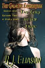 The Girl in the Tank: A Shaky Start