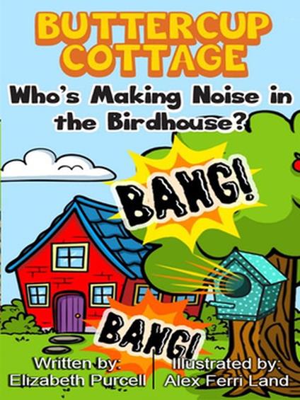 Buttercup Cottage: Who's Making Noise In The Birdhouse?