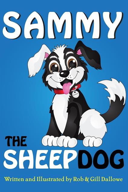 Sammy The Sheep Dog - Rob Dallowe - ebook