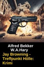 Jay Browning - Treffpunkt Hölle