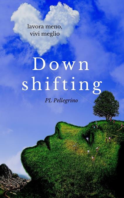 Downshifting - P.L. Pellegrino - ebook