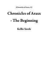 Chronicles of Araxx - The Beginning