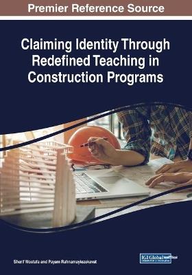 Claiming Identity Through Redefined Teaching in Construction Programs - cover