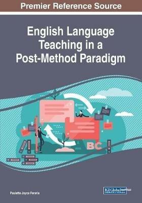 English Language Teaching in a Post-Method Paradigm - cover