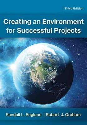 Creating an Environment for Successful Projects - Randall Englund,Robert J. Graham - cover