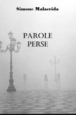 Parole perse - Simone Malacrida - ebook