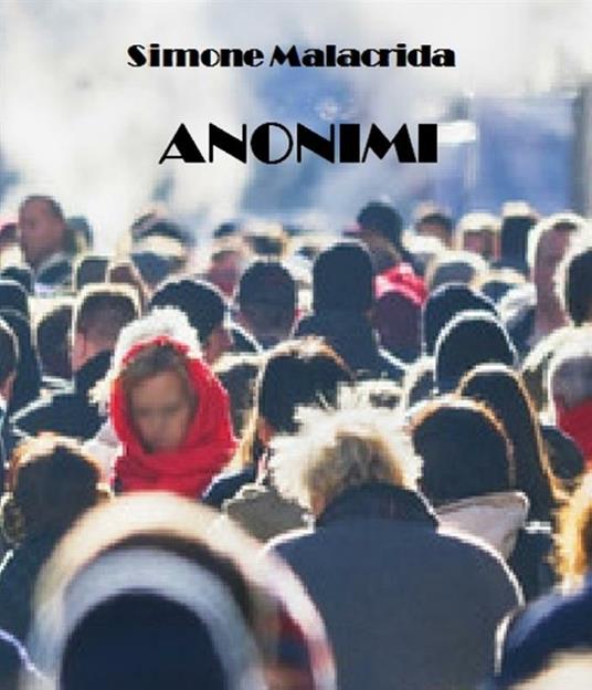 Anonimi - Simone Malacrida - ebook