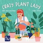 2021 Crazy Plant Lady Mini Wall Calendar