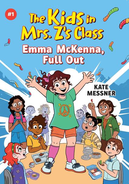 The Kids in Mrs. Z's Class: Emma McKenna, Full Out - Kate Messner,Kat Fajardo - ebook