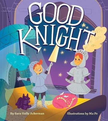 Good Knight - Sara Holly Ackerman - cover