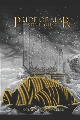 Pride of Alar Vol. III: Stone Glen - Nolan Arthur Webber - cover