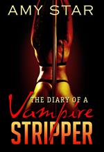 Diary Of A Vampire Stripper