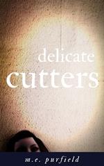 Delicate Cutters