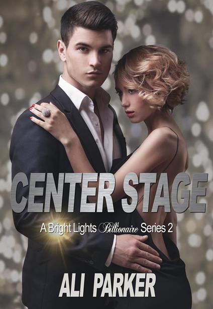 Center Stage - Ali Parker - ebook