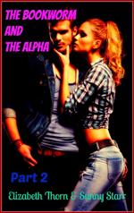 The Bookworm and the Alpha - Part 2