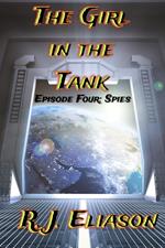 The Girl in the Tank: Spies