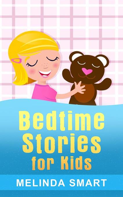 Bedtime Stories for Kids - Melinda Smart - ebook