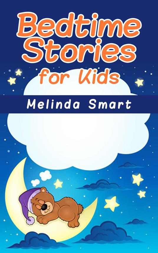 Bedtime Stories for Kids - Melinda Smart - ebook