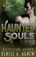 Haunted Souls (Deep Is The Night Trilogy Book 3)