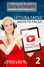 Imparare il francese - Lettura facile | Ascolto facile | Testo a fronte - Francese corso audio num. 2