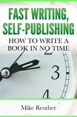 Fast Writing, Self-Publishing