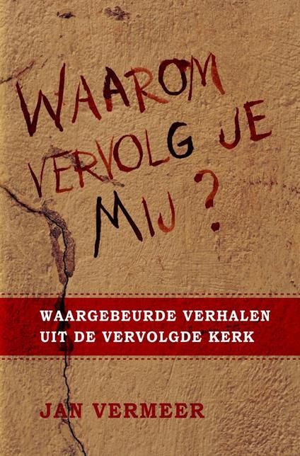 Waarom vervolg je Mij?