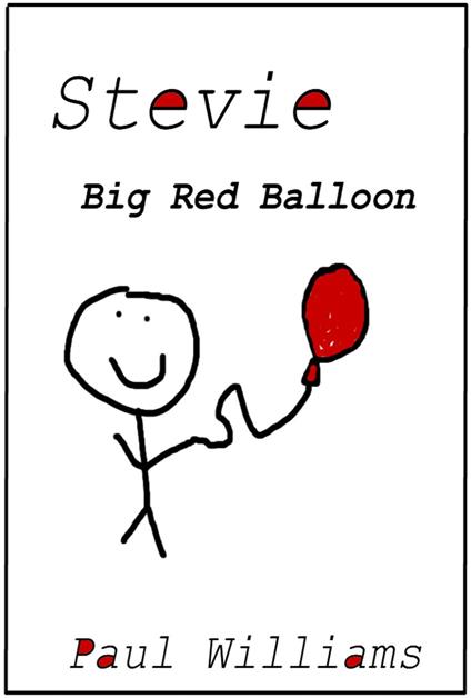 Stevie - Big Red Balloon - William O'Brien,Paul Williams - ebook