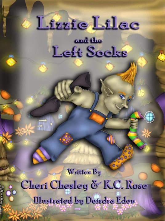 Lizzie Lilac and the Left Socks - Cheri Chesley,KC Rose - ebook
