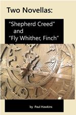 Two Novellas: Shepherd Creed and Fly Whither, Finch