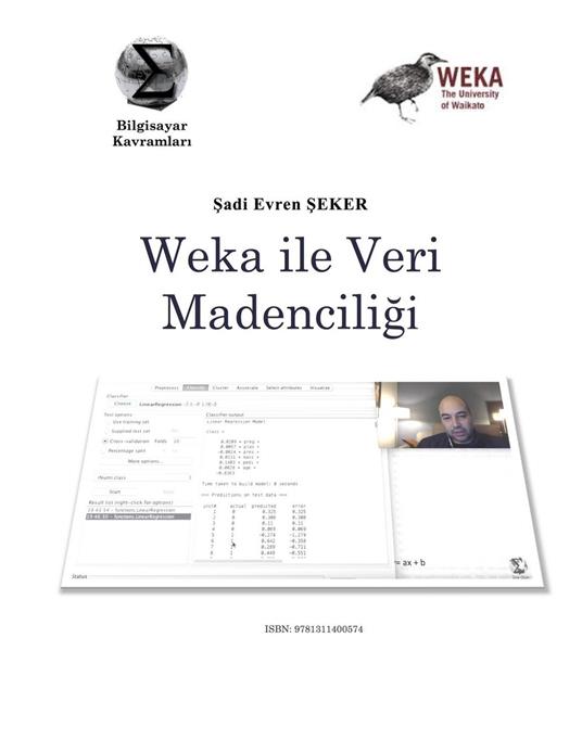 Weka ile Veri Madenciligi - Sadi Evren SEKER - ebook