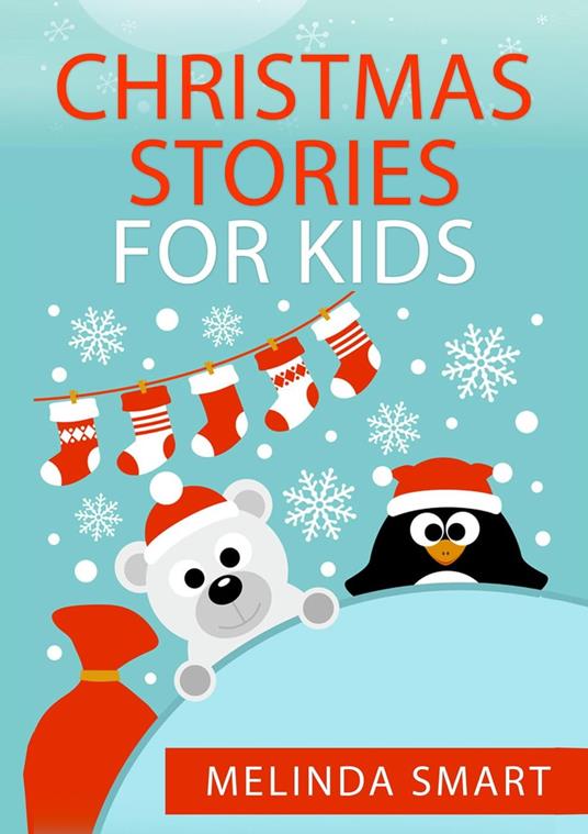 Christmas Stories for Kids - Melinda Smart - ebook