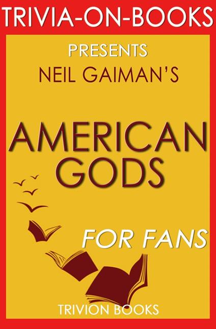 American Gods by Neil Gaiman (Trivia-On-Books)