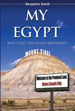 My Egypt: Why I Left the Ex-Gay Movement