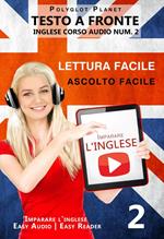 Imparare l'inglese - Lettura facile | Ascolto facile | Testo a fronte - Inglese corso audio num. 2